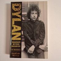Dylan : mannen, myten, musiken : [en biografi]