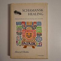 Schamansk healing - Indiansk l&auml;kedom f&ouml;r att hela dig sj&auml;lv och andra