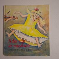 Min v&auml;n &auml;r musikant - 40 visor f&ouml;r barn av Britt G Hallqvist