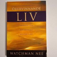 &Ouml;vervinnande liv - Grunden f&ouml;r det normala kristna livet