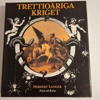 Trettio&aring;riga kriget 1618-1648 : en kulturhistoria