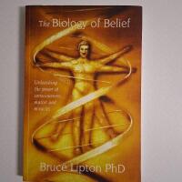 Biology Of Belief: Unleashing The Power Of Consciousness, Ma