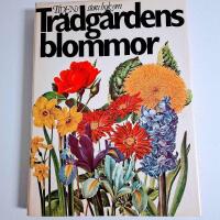 Tidens stora bok om tr&auml;dg&aring;rdens blommor
