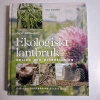 Ekologiskt lantbruk : odling och djurh&aring;llning