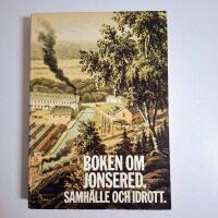 Samh&auml;lle och idrott i Jonsered 1830-1980
