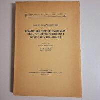 Ber&auml;ttelser &ouml;ver de finare j&auml;rn- st&aring;l- och metallfabrikerna i Sverige &aring;ren 1754-1759, 1-2 
