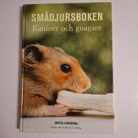 Sm&aring;djursboken : kaniner och gnagare