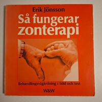 S&aring; fungerar zonterapi : behandlingsv&auml;gledning i bild och text