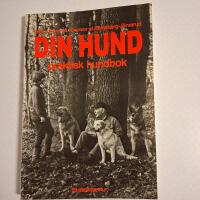 Din hund - praktisk hundbok