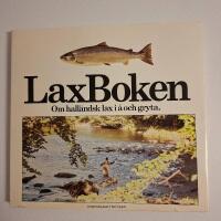 Laxboken : om hall&auml;ndsk lax i &aring; och gryta