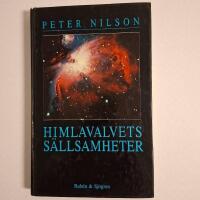 Himlavalvets s&auml;llsamheter : en resa genom myter och historia