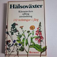 H&auml;lsov&auml;xter : k&auml;nnetecken, odling, anv&auml;ndning