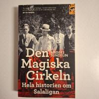 Den magiska cirkeln : hela historien om Salaligan