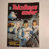 Teknikens under nr 11: aktuellt fr&aring;n rymd, land och hav i text och teckningar