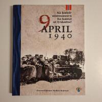 9 april 1940 : s&aring; kunde norrm&auml;nnen ha kastat ut tyskarna!