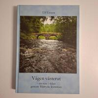V&auml;gen v&auml;sterut : en resa i tiden genom H&auml;rryda kommun