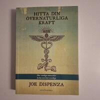 Hitta din &ouml;vernaturliga kraft : hur vanliga m&auml;nniskor lyckas med det ovanliga