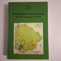 Konglig Bohus L&auml;ns Regemente - Bullarens kompani 1727-1901