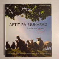 Aptit p&aring; Sjuh&auml;rad - inte bara en kokbok