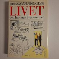 Livet och hur man &ouml;verlever det - Robin Skynner & John Cleese (Fint skick!)