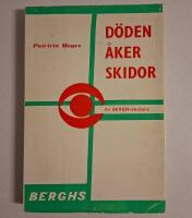 D&ouml;den &aring;ker skidor &ndash; Patricia Moyes (1961) | Klassisk Bergh-deckare i f&ouml;rstauppla