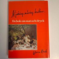 Njutning, n&auml;ring, kultur - en bok om mat och dryck
