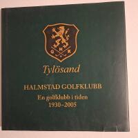 Tyl&ouml;sand Halmstad Golfklubb 1930-2005 Jubileumsbok foton mm