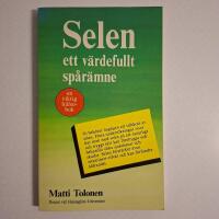 Selen - ett v&auml;rdefullt sp&aring;r&auml;mne