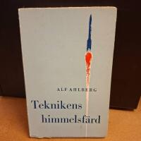 Teknikens himmelsf&auml;rd | Alf Ahlberg | 1960 | Kulturfilosofi | Originalutg&aring;va