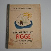 Eskim&aring;trollet Figge | Viktor Mall | De Roliga B&ouml;ckerna 3 | 1953 | Barnbok