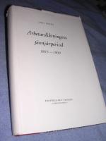 Arbetardiktningens pionj&auml;rperiod 1885-1909