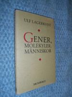 Gener, molekyler, m&auml;nniskor
