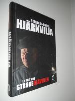 Hj&auml;rnvilja : en fajt mot strokedj&auml;vulen