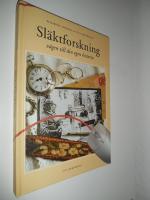 Sl&auml;ktforskning : v&auml;gen till din egen historia