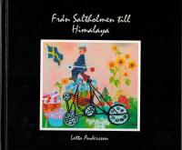 Fr&aring;n Saltholmen till Himalaya