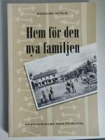 Hem f&ouml;r den nya familjen : livet p&aring; Gustav Garvares gata i Ume&aring; p&aring; 1950-talet och idag