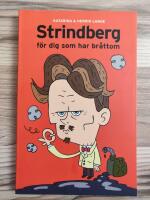 Strindberg f&ouml;r dig som har br&aring;ttom