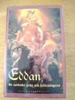 Eddan : De nordiska guda- och hj&auml;ltes&aring;ngerna