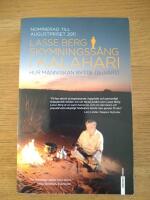 Skymningss&aring;ng i Kalahari : Hur m&auml;nniskan bytte tillvaro