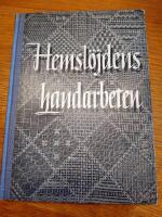 Hemsl&ouml;jdens handarbeten 