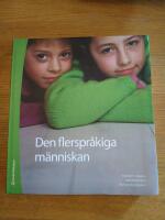 Den flerspr&aring;kiga m&auml;nniskan : en bok om skriftspr&aring;ksl&auml;rande