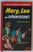 Mary, Lou och sp&ouml;kmysteriet