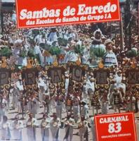 SAMBAS DE ENREDO DAS ESCOLAS DE SAMBA DO GRUPO 1A-CARNAVAL 83 1982