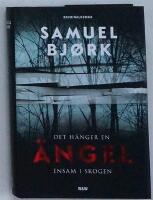 Det h&auml;nger en &auml;ngel ensam i skogen