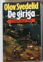 De giriga : en Roland Hassel-thriller