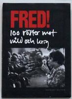 Fred! 100 r&ouml;ster mot v&aring;ld och krig