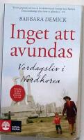 Inget att avundas : vardagsliv i Nordkorea