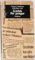 K&auml;rlek f&ouml;r pengar? : en bok om prostitutionsprojektet i Malm&ouml; 1976-80