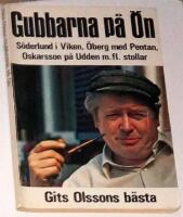 Gubbarna p&aring; &ouml;n : Gits Olssons sk&auml;rg&aring;rdsk&aring;serier