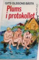 Plums i protokollet : Gits Olssons b&auml;sta k&aring;serier illustrerade med Tecknar-Anders' b&auml;sta gubbar